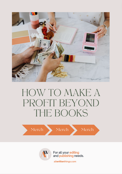 GUIDE: How to Make a Profit Beyond Books | All Written Things