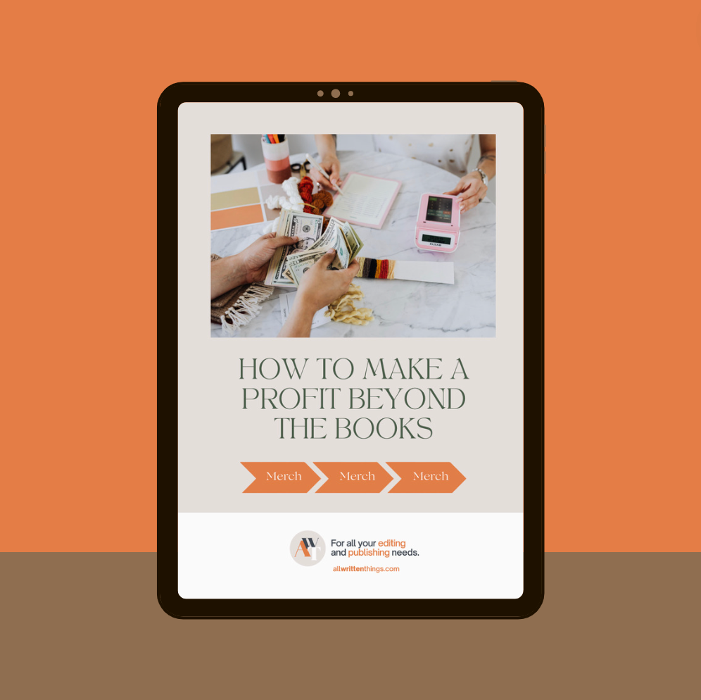 GUIDE: How to Make a Profit Beyond Books | All Written Things
